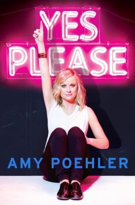 Yes Please Autographed Copy by Amy Poehler