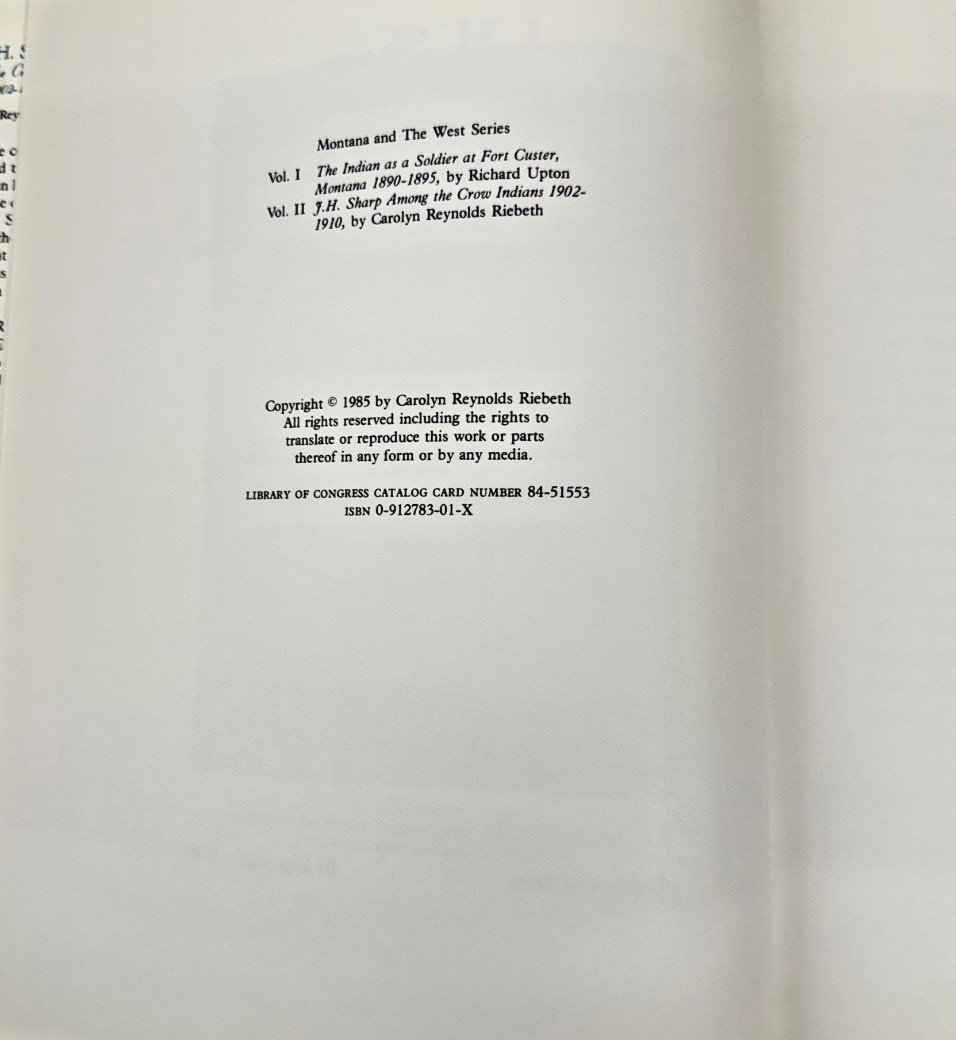 J.H. Sharp Among the Crow Indians 1902-1910 Carolyn Riebeth 1985