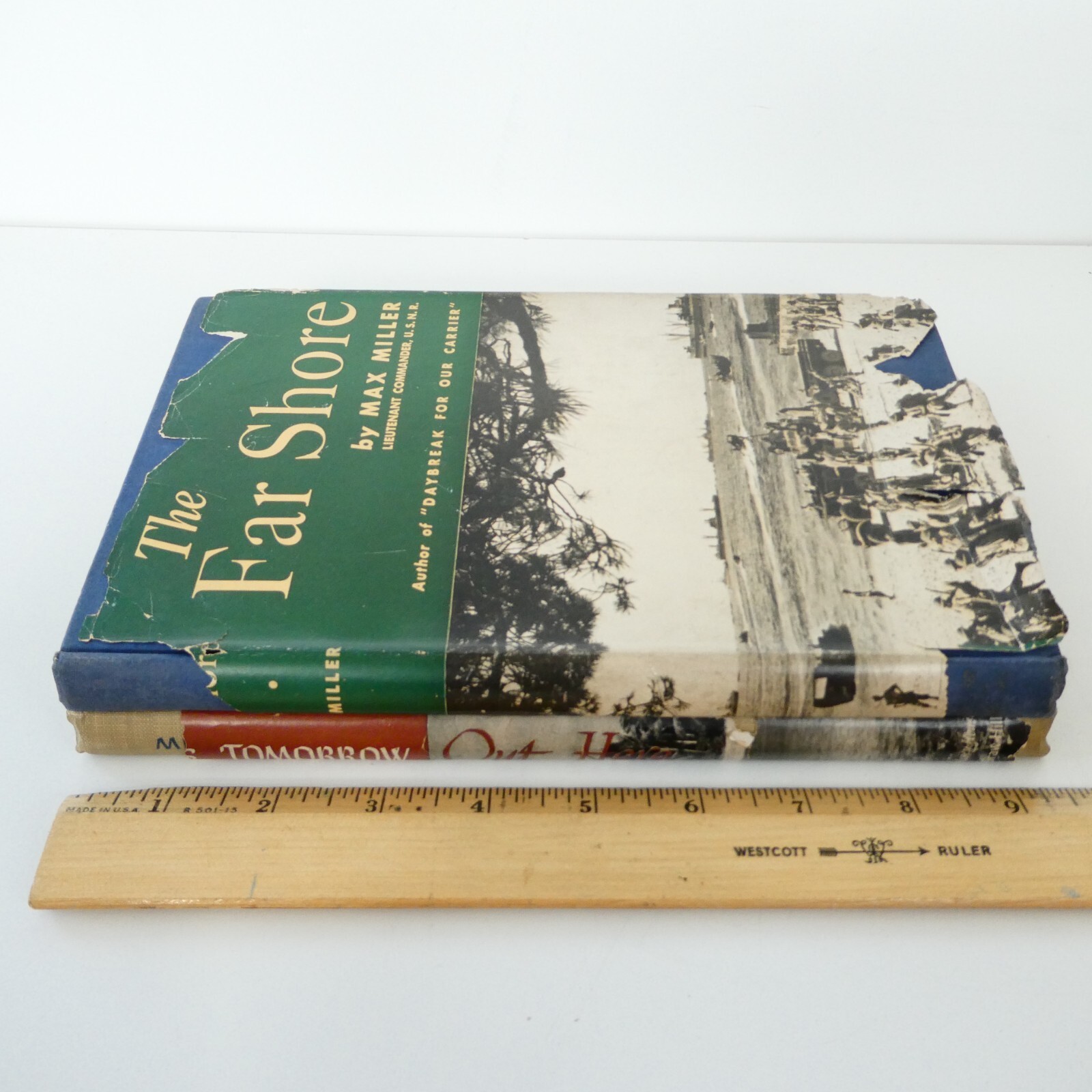 Max Miller The Far Shore & Its Tomorrow Out Here 1st Edition WW2 US Navy photos