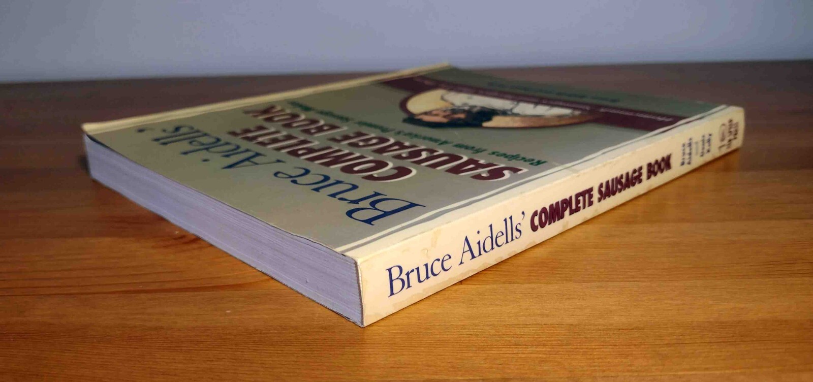 SIGNED Bruce Aidells’ Complete Sausage Book Autographed (2000, Trade PB) G+