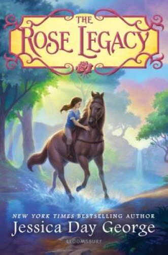 The Rose Legacy – Hardcover By George, Jessica Day – VERY GOOD