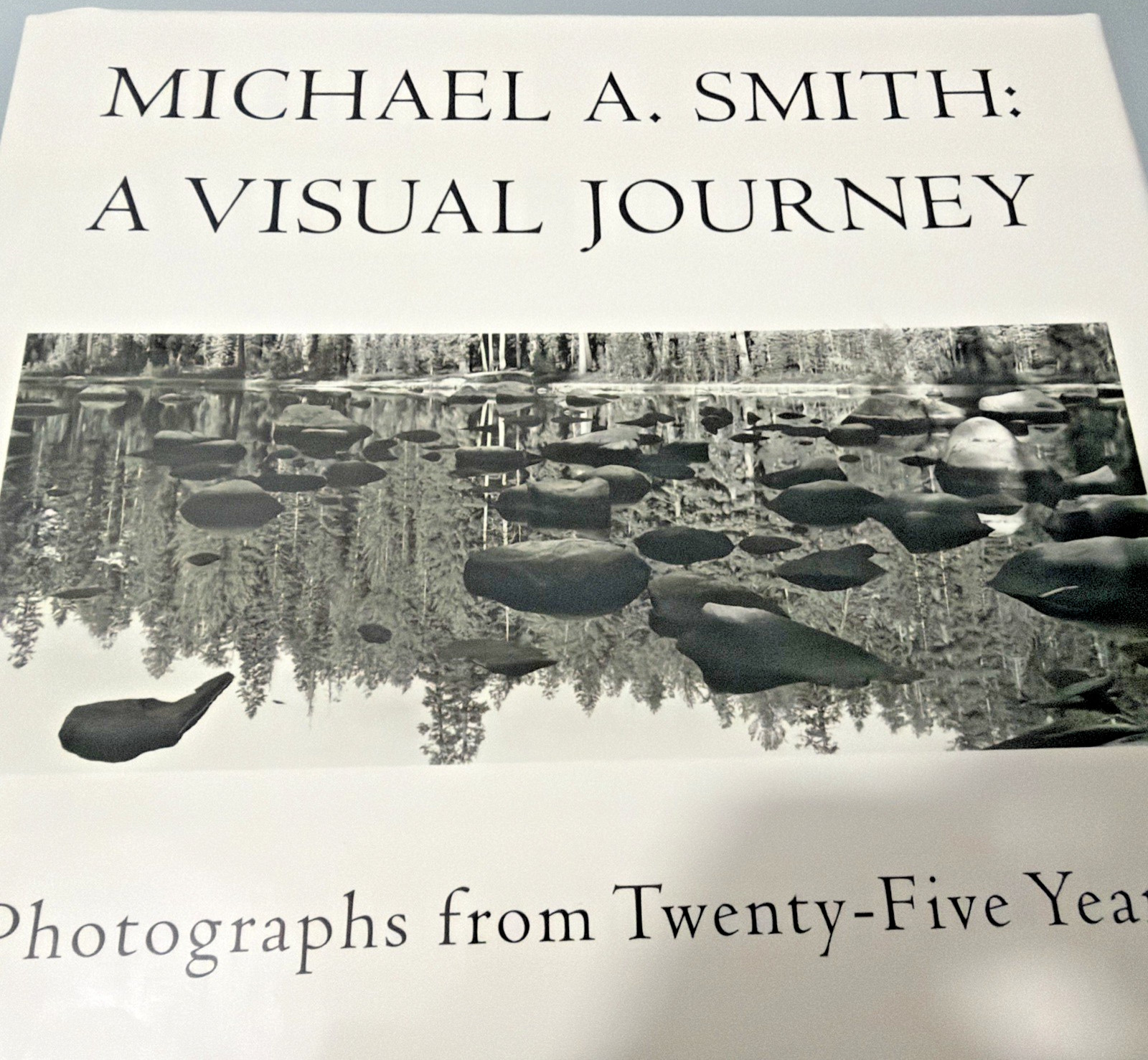 Michal A Smith: A Visual Journey : Photographs From Twenty-Five Years! Cond: VG