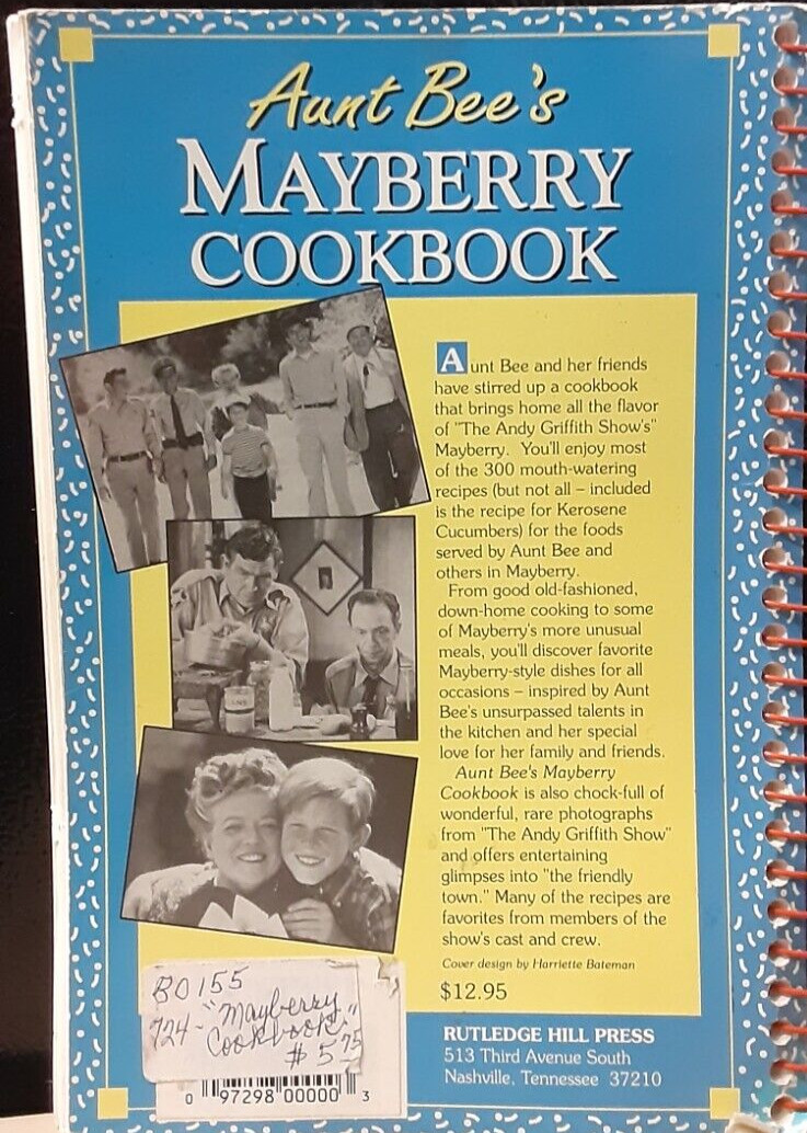Aunt Bee’s Mayberry Cookbook by Ken Beck and Jim Clark