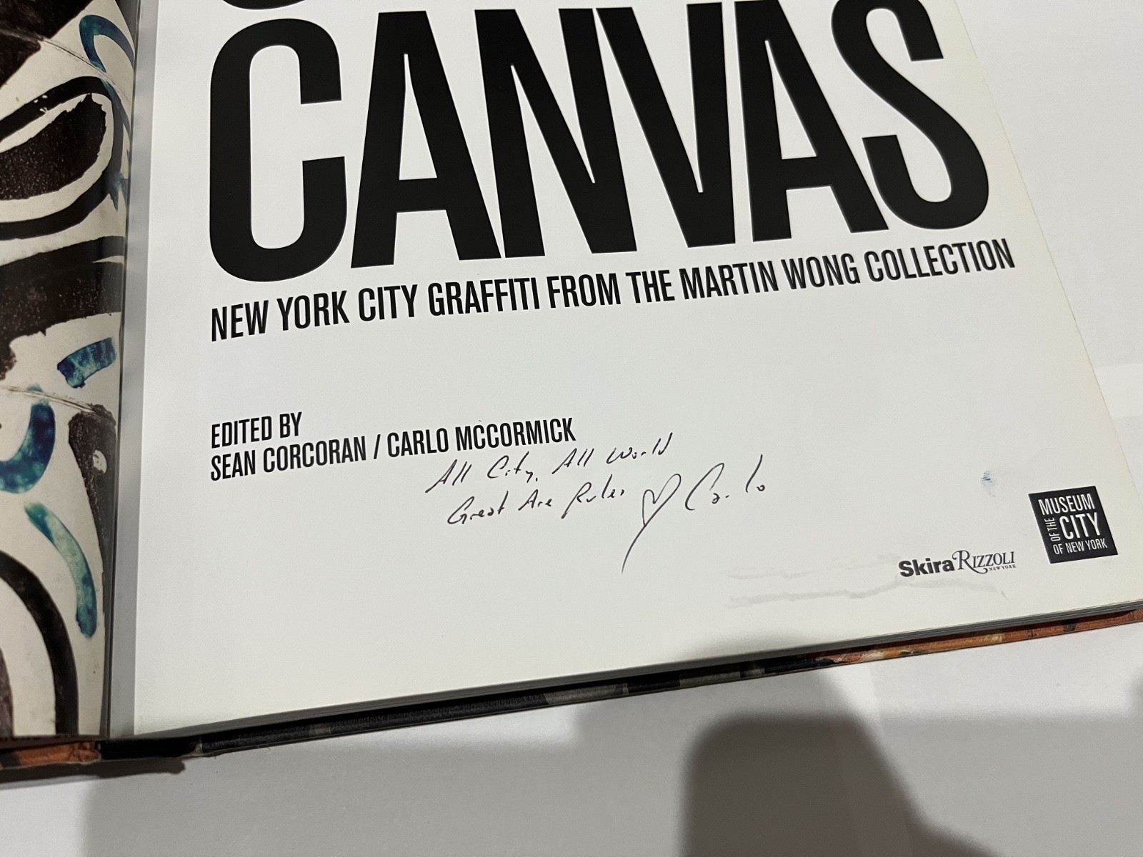 SIGNED City As Canvas: New York City Graffiti / The Martin Wong Collection