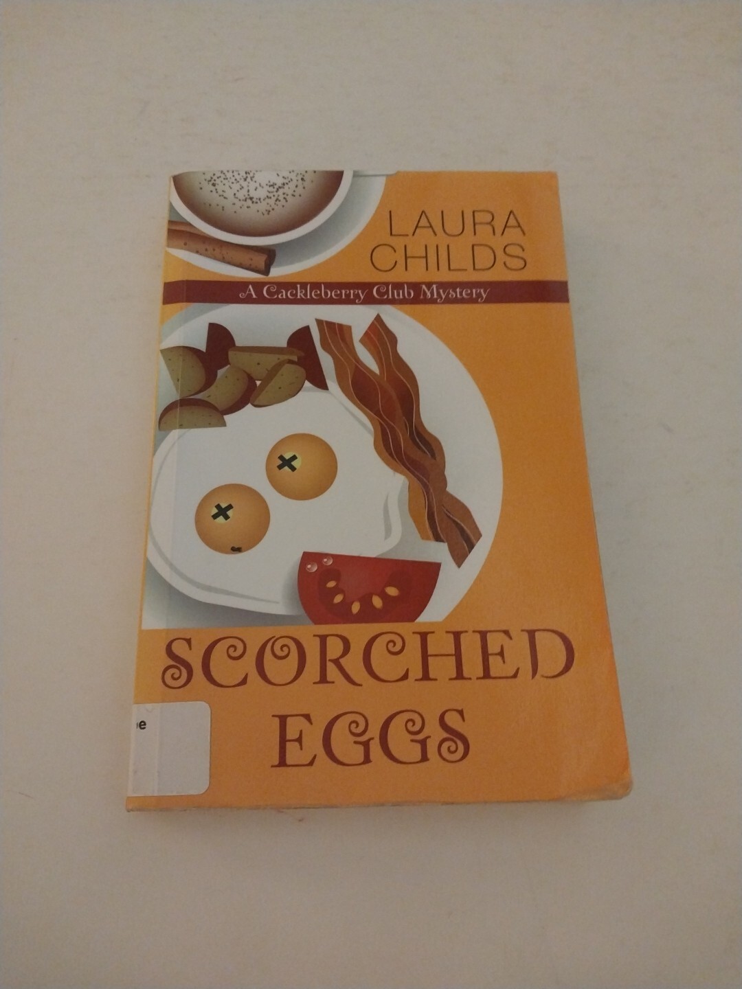 Scorched Eggs by Laura Childs (2015, Trade Paperback)