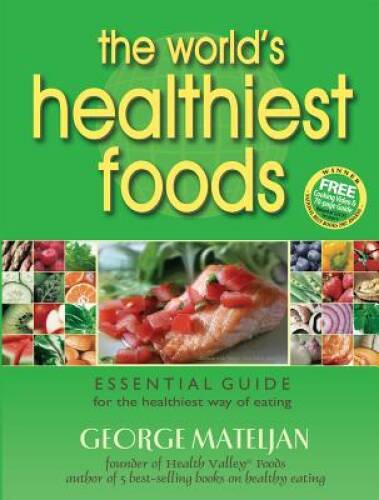 The Worlds Healthiest Foods: Essential Guide for the Healthiest – ACCEPTABLE