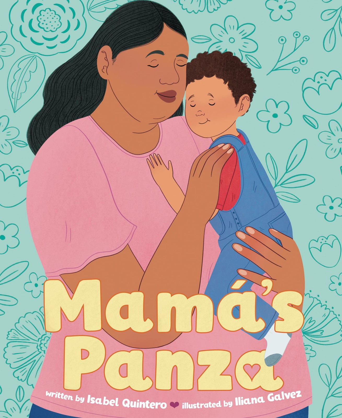 Mamá’s Panza – hardcover Quintero, Isabel|Galvez, Iliana