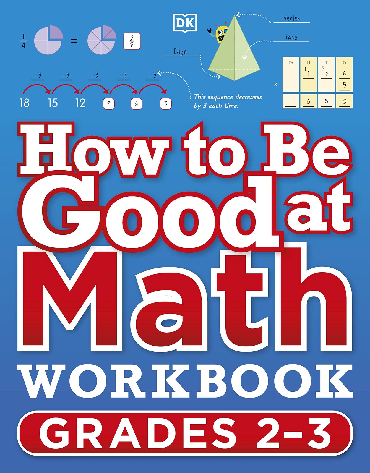 How to Be Good at Math Workbook Grades 2-3 – paperback DK