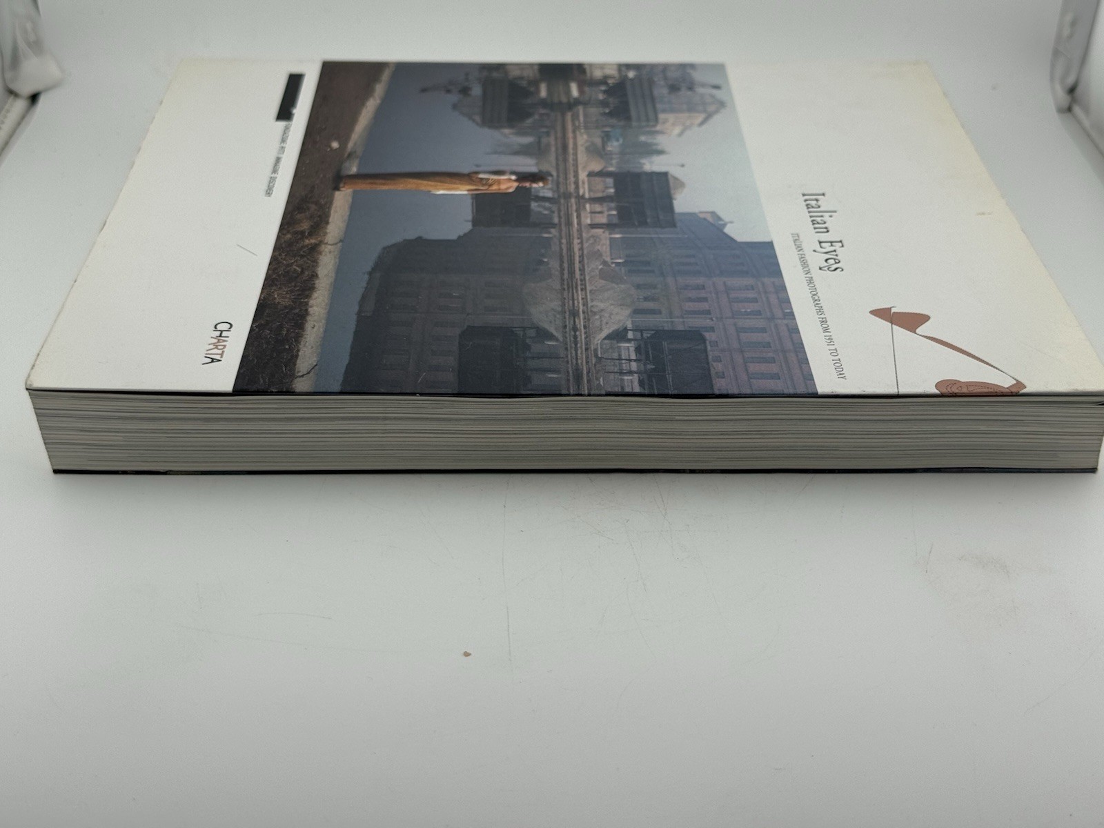 Italian Eyes : Italian Fashion Photographs from 1951 to Today 1st Edition