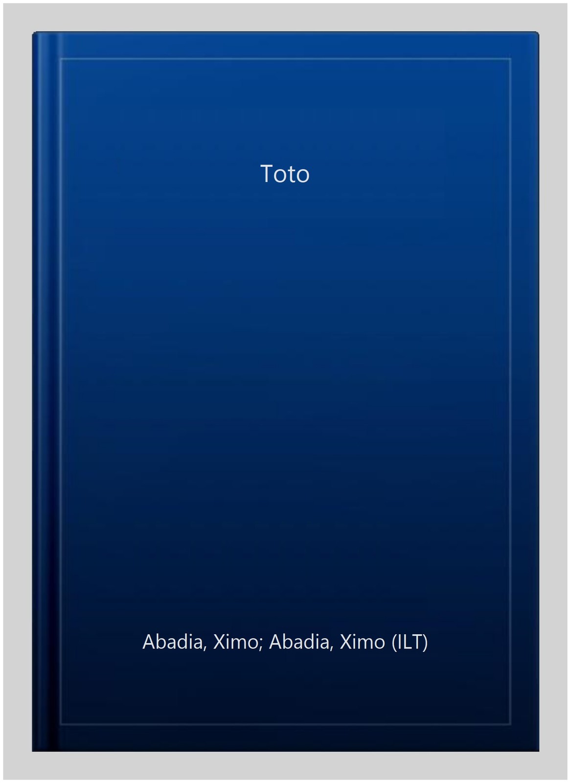 Toto, Paperback by Abadia, Ximo; Abadia, Ximo (ILT), Like New Used, Free ship…
