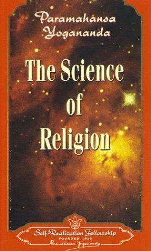 The Science of Religion by Yogananda, Paramahansa