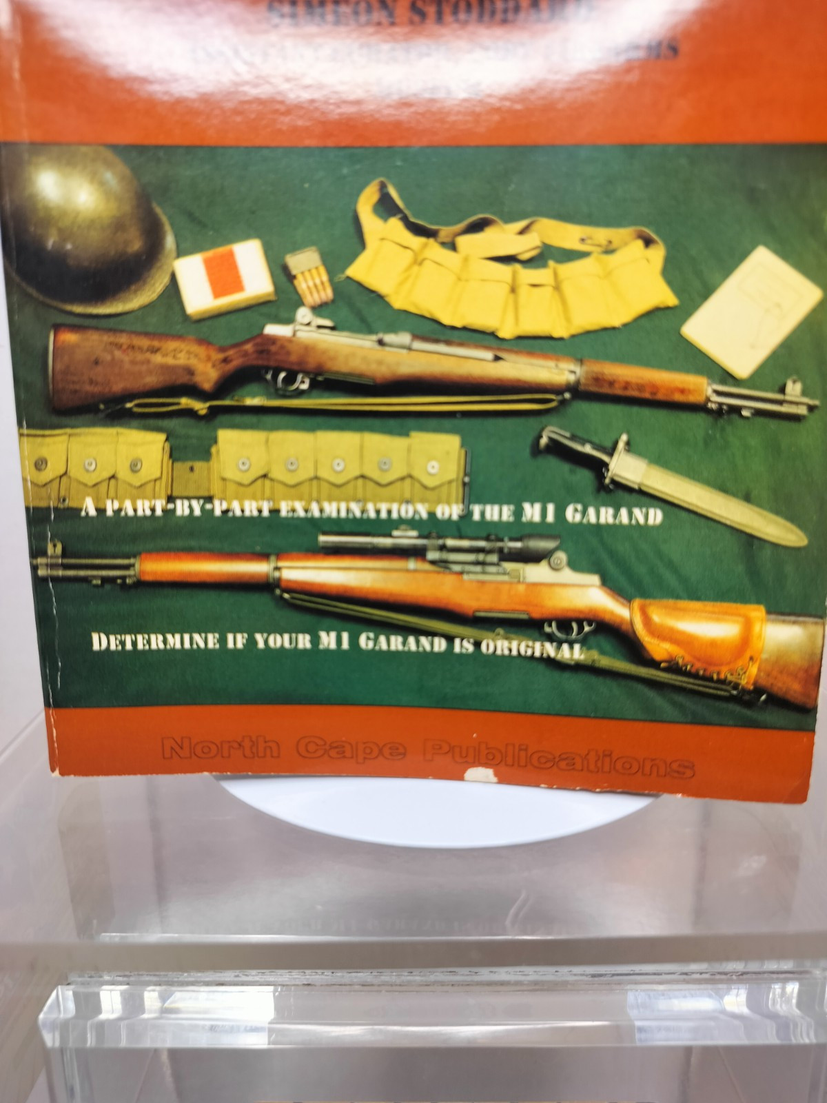 For Collectors Only: M1 GARAND 1936 to 1957 – Joe Poyer & Craig Riesch