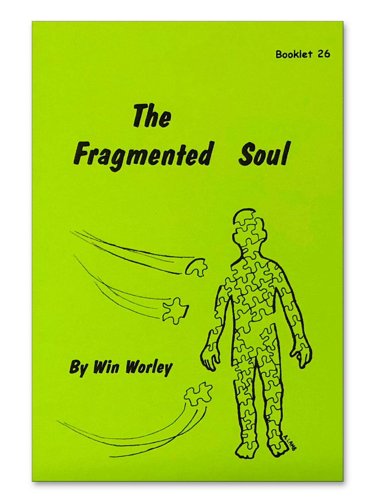 The Fragmented Soul – Booklet #26 by Win Worley