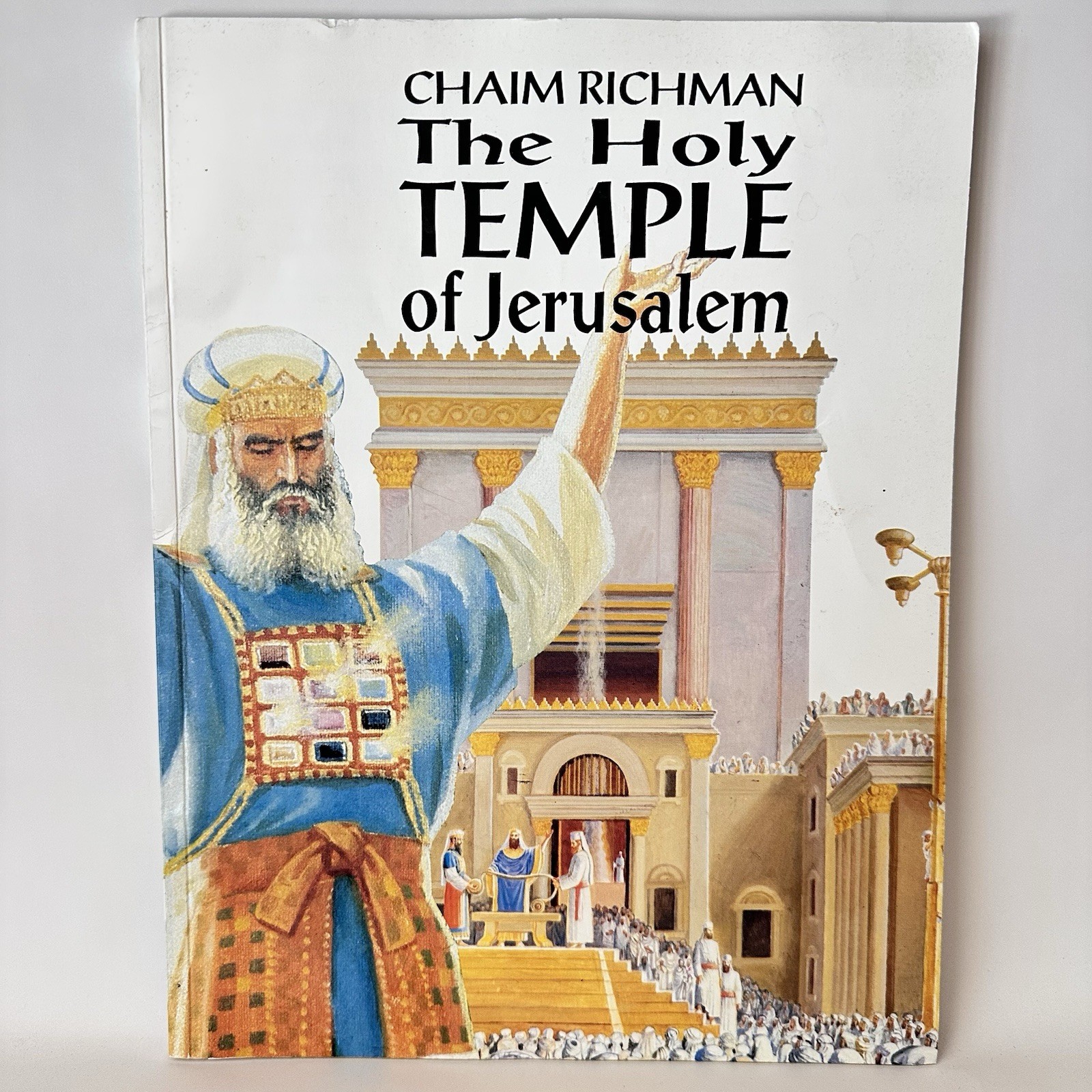 The Holy Temple of Jerusalem by Chaim Richman (1997, Trade Paperback) Signed!