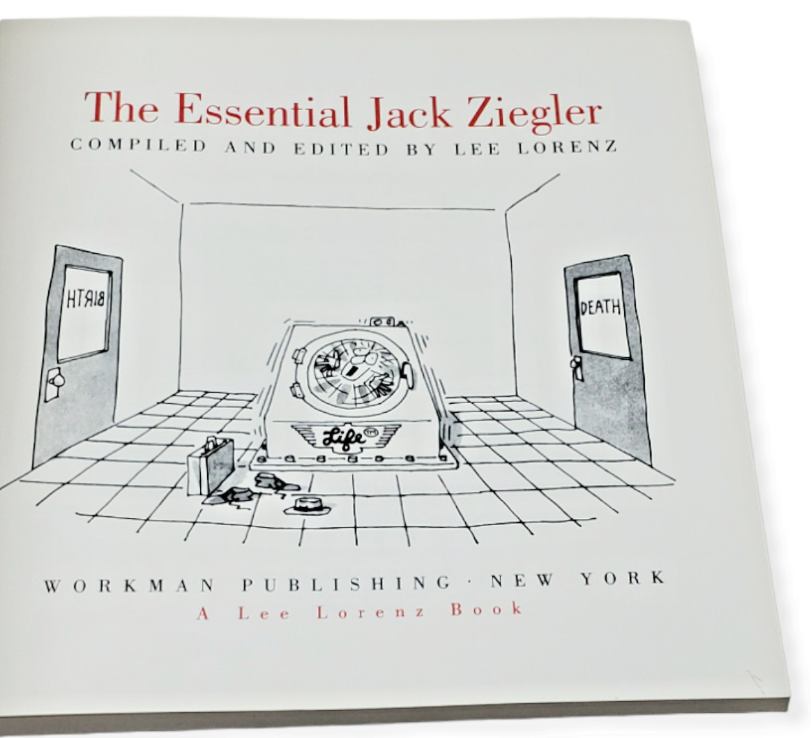 The Essential Jack Ziegler edited by Lee Lorenz (2000, PB, 1st Printing)