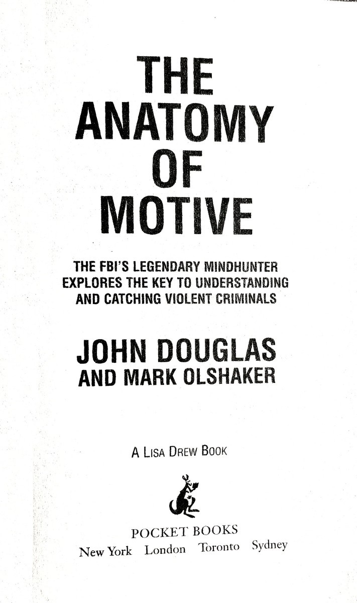 The Anatomy of Motive, John E. Douglas Mark Olshaker, PB Very Good 9780671023935