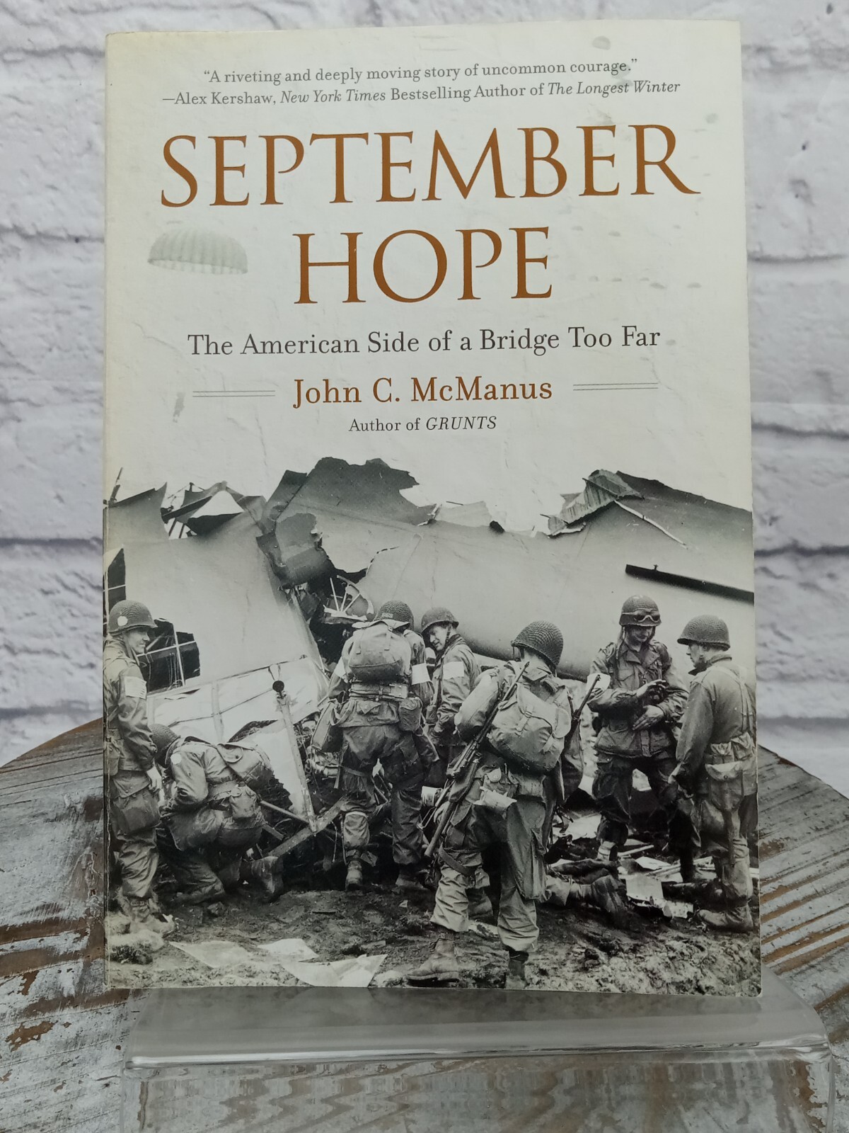 September Hope: The American Side of a Bridge Too Far by John McManus Paperback