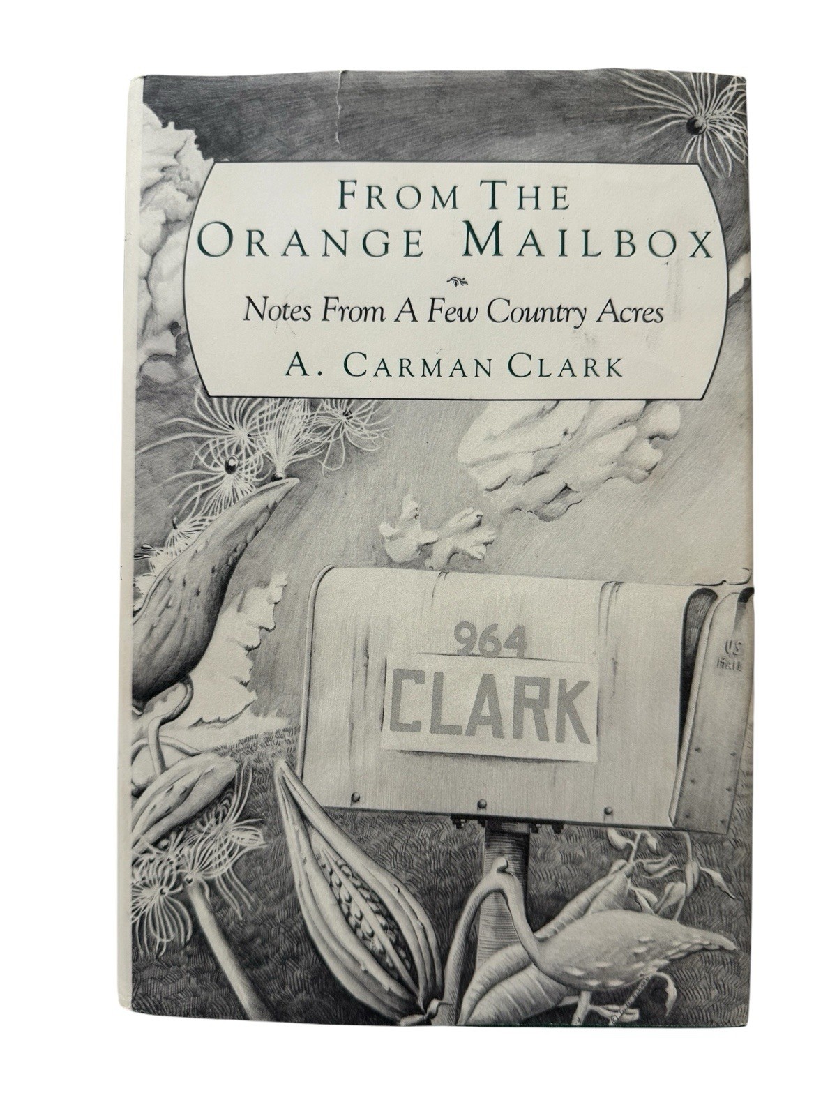 From the Orange Mailbox – A. Carman Clark 1985 – Stated 1st Edition E4