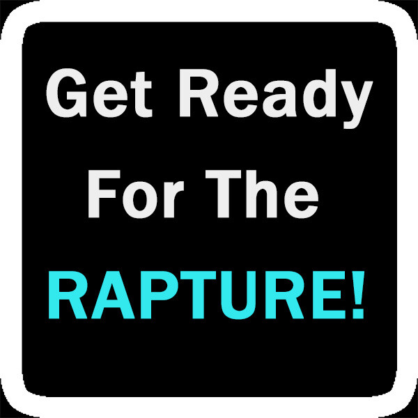 Get Ready For The RAPTURE! Pack of 32 units in 2 Covers, 16 Pages Each, POWERFUL