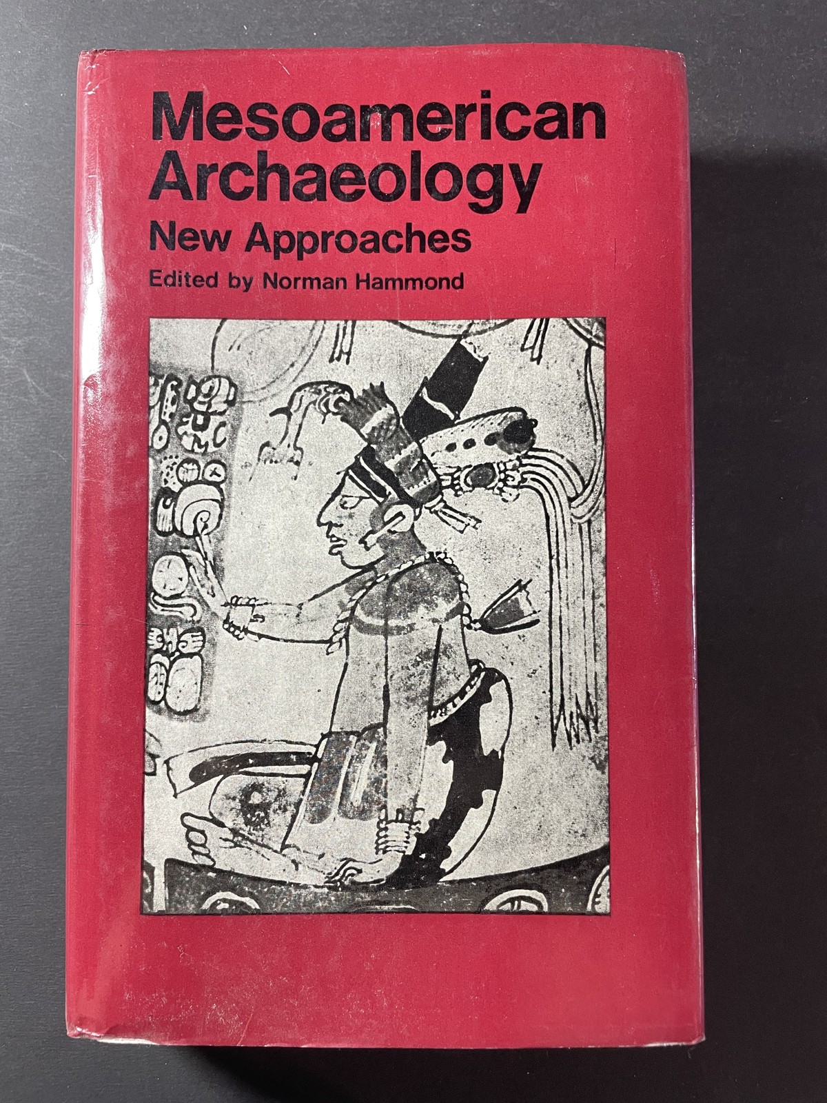 Mesoamerican Archaeology New Approaches Edited by Norman Hammond Hardcover 1974