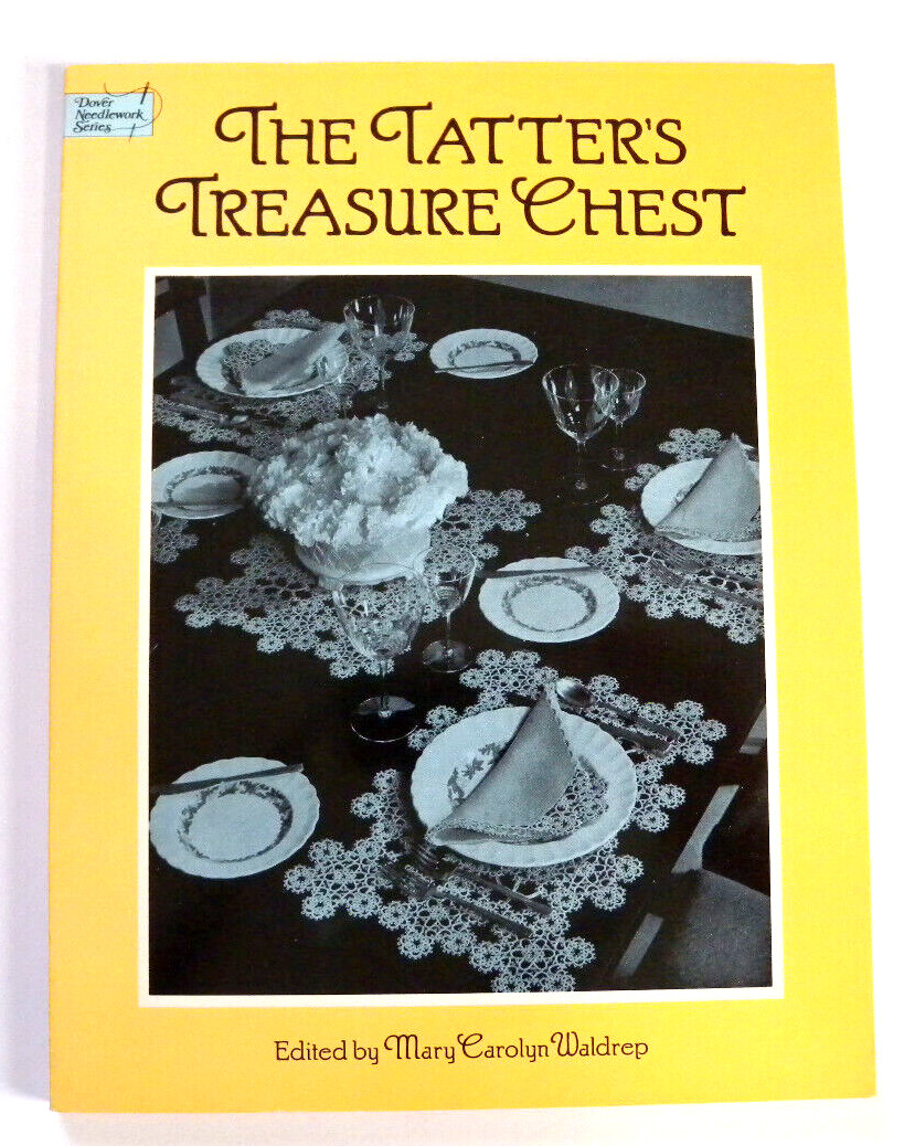 Dover Knitting, Crochet, Tatting, Lace Ser.: Tatter’s Treasure Chest by Mary…