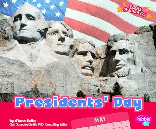 Presidents’ Day (Let’s Celebrate), Cella, Clara