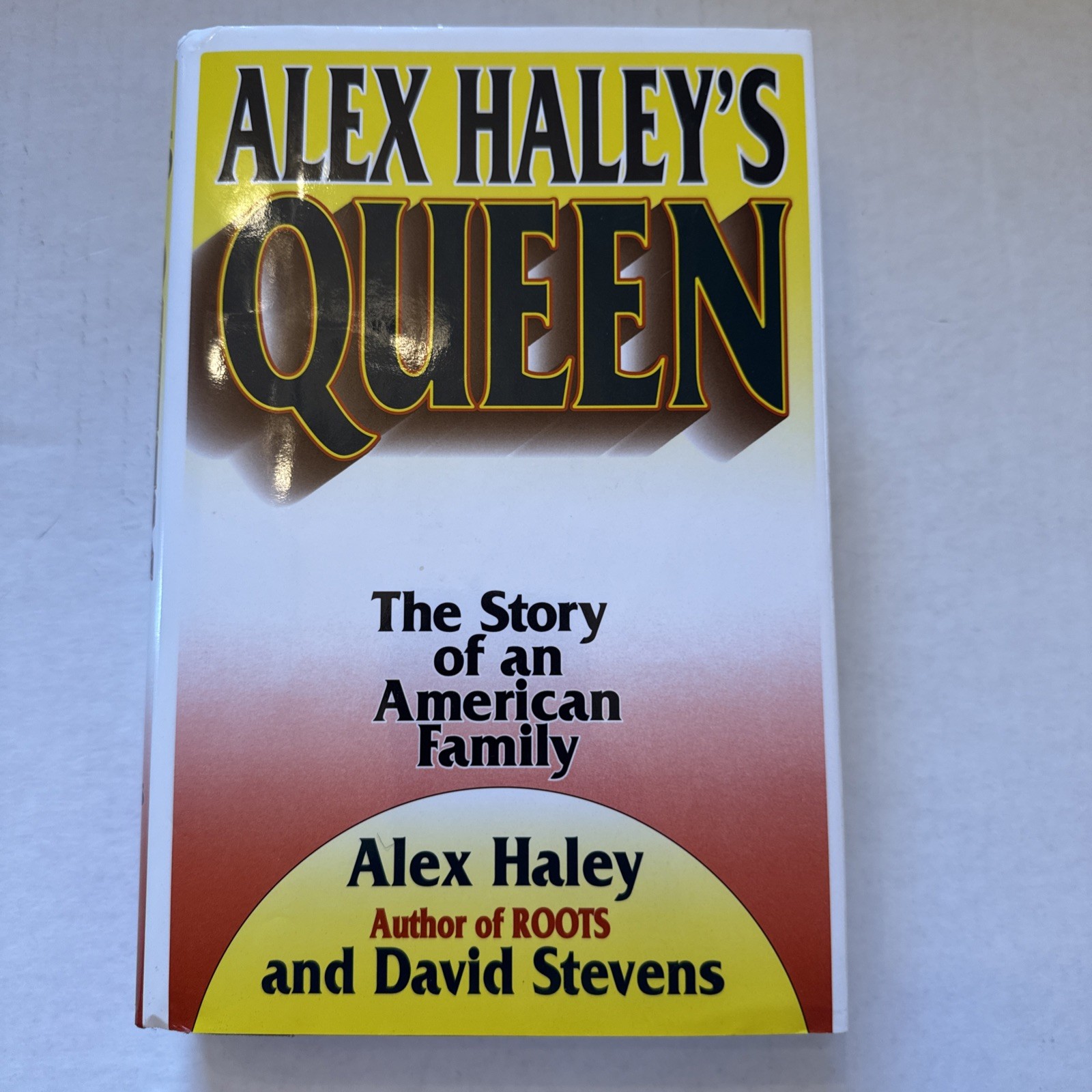 Alex Haley’s Queen : The Story of an American Family by Alex Haley and David…