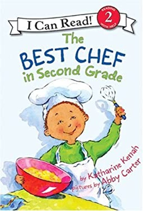 The Best Chef in Second Grade Katharine Kenah