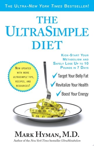 The UltraSimple Diet: Kick-Start Your Metabolism and Safely Lose Up to 10 Pounds