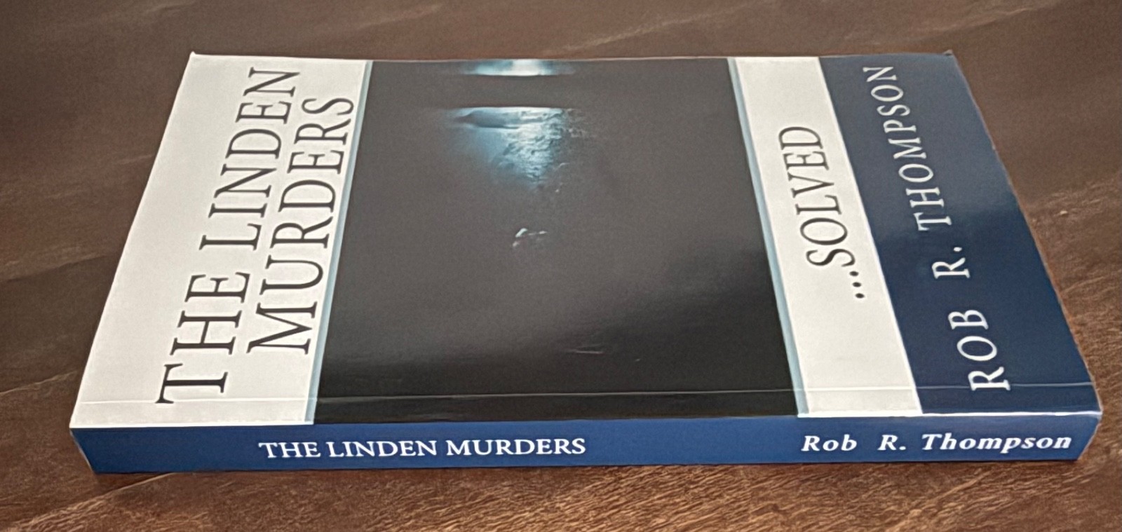 The Linden Murders: …Solved by Rob R. Thompson (English) Paperback Book