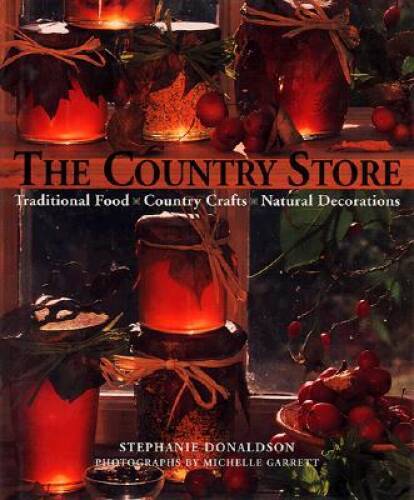 The Country Store: Traditional Food, Country Crafts, Natural Decorations – GOOD