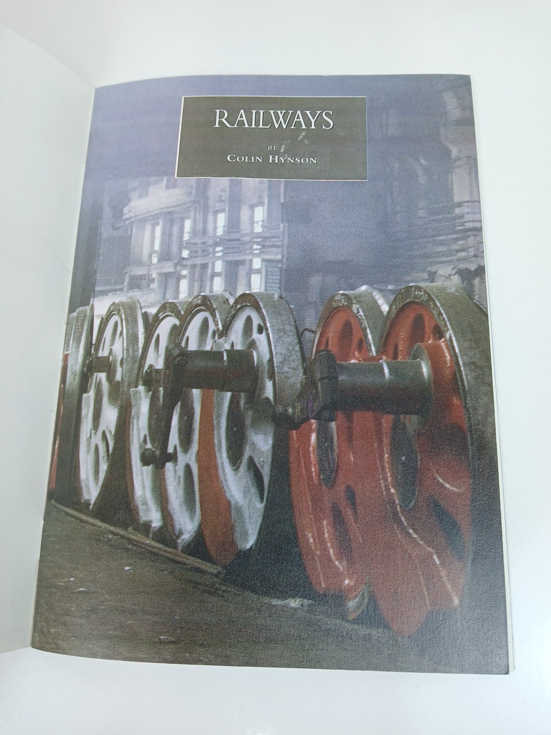 A History of Railways, Hynson, Colin, Scholastic Book, 31 Pages