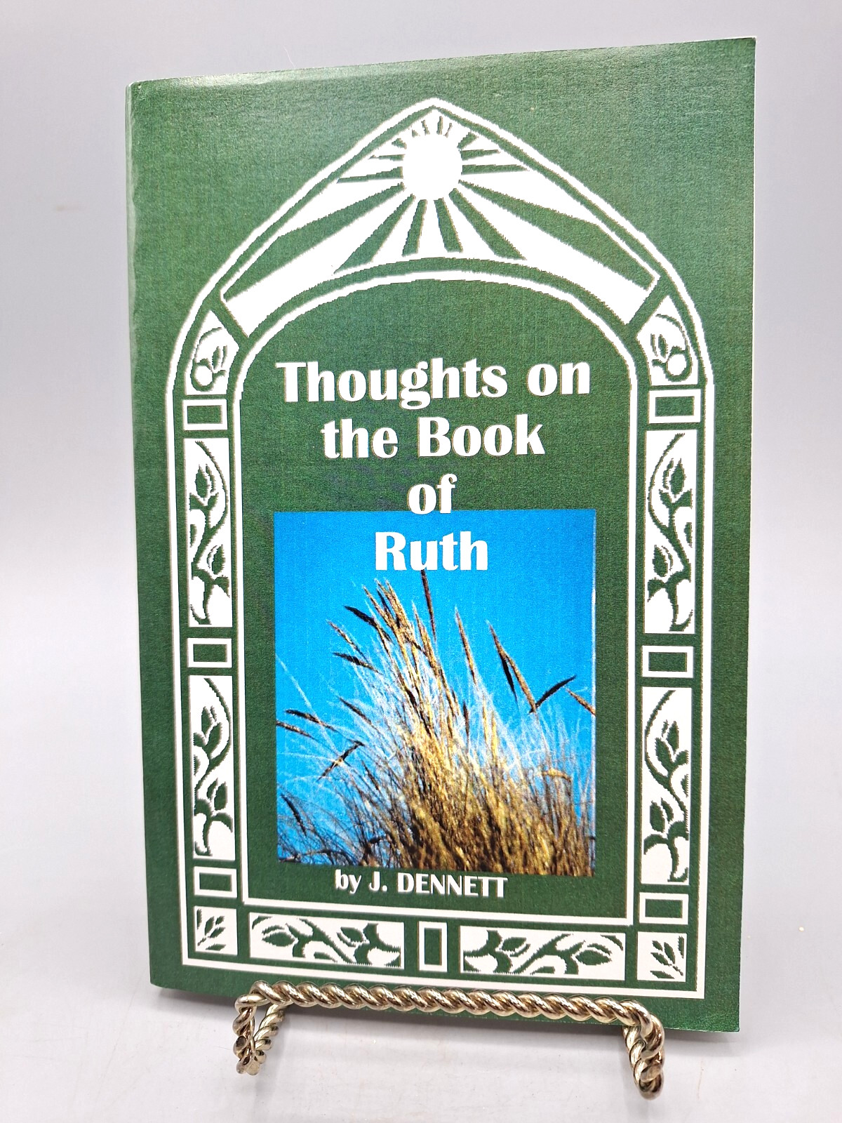 Thoughts on the Book of Ruth ~ J. Dennett ~ Old Paths Gospel Press PB