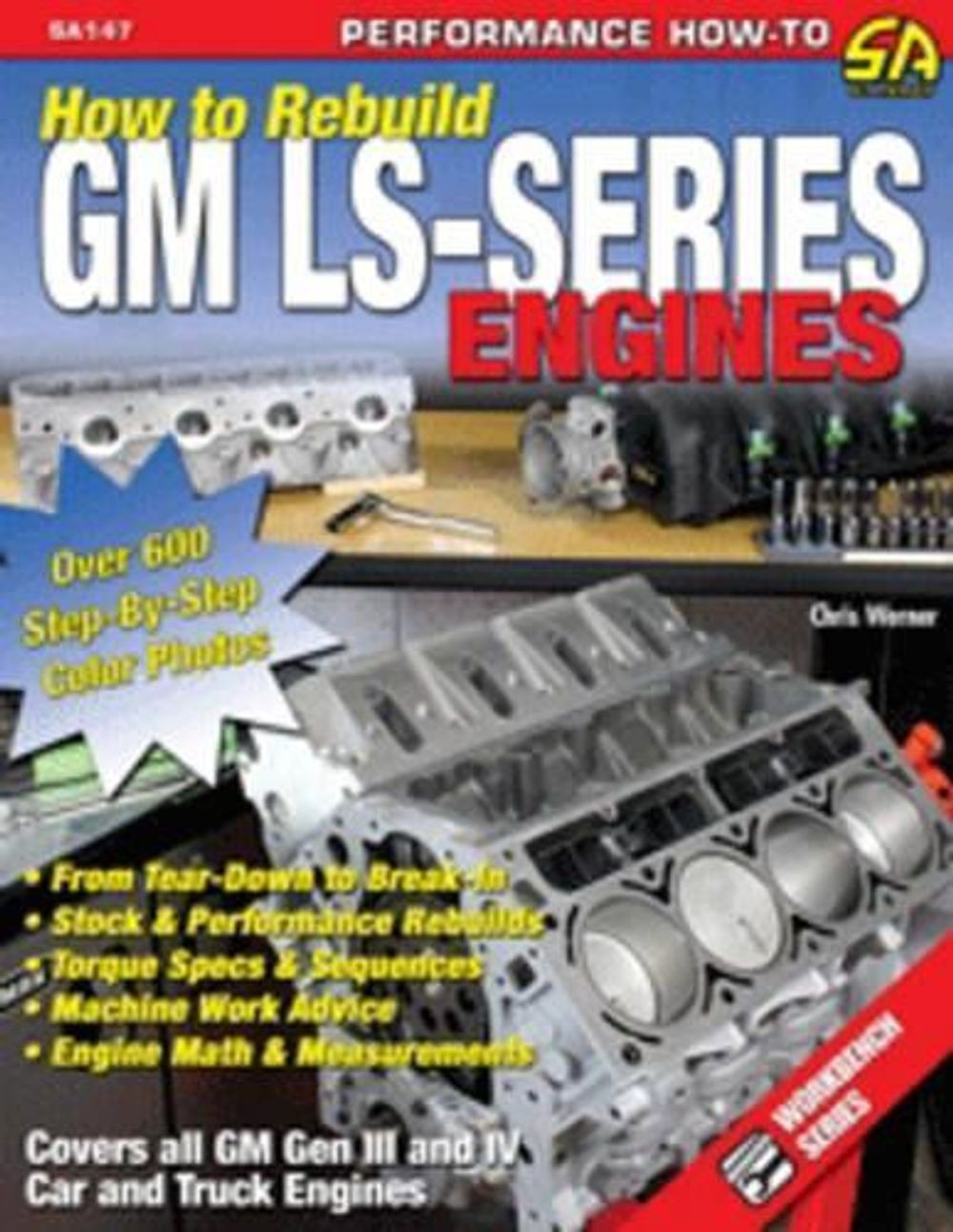 How to Re-build GM LS-Series Engines: This Workbench Series Book is a Complete R