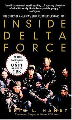 INSIDE DELTA FORCE: THE STORY OF AMERICA’S ELITE By Eric L. Haney Mint Condition