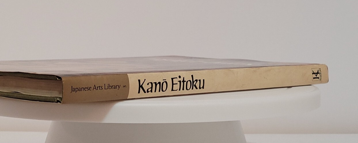 KANO EITOKU JAPANESE ARTS LIBRARY By Tsueneo Takeda 1st Edition