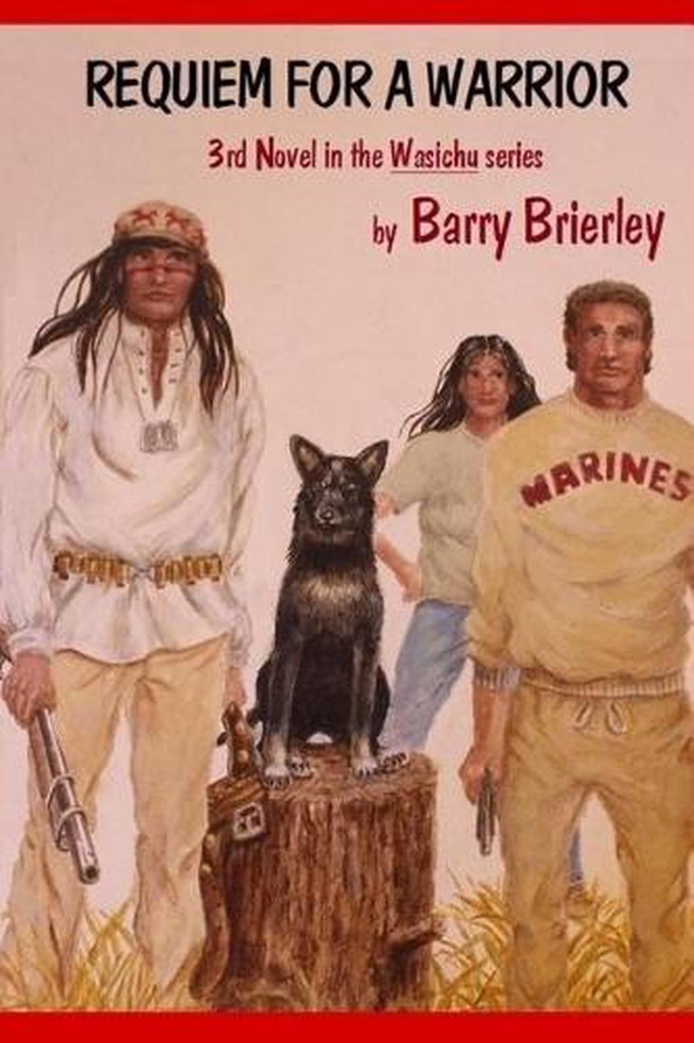 Requiem for a Warrior by Barry Joe Brierley (English) Paperback Book