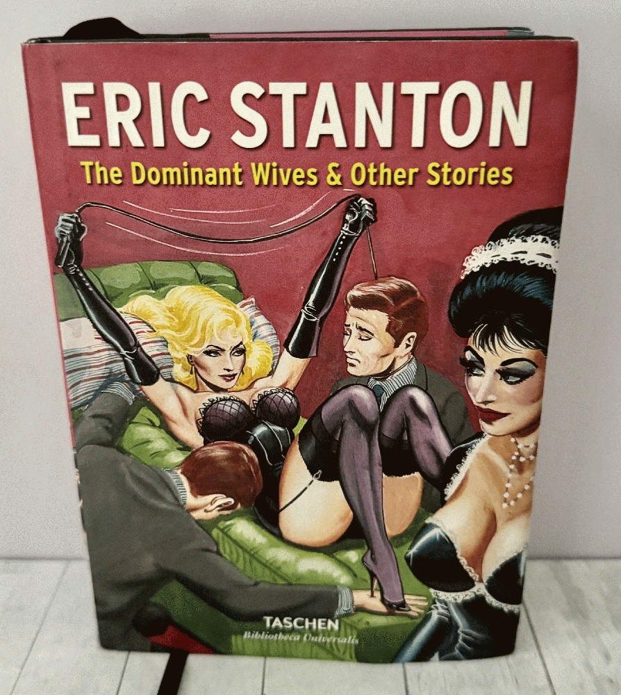 Eric Stanton Dominant Wives 1st Ed Taschen Vintage Fetish Art Erotica 2015 HC