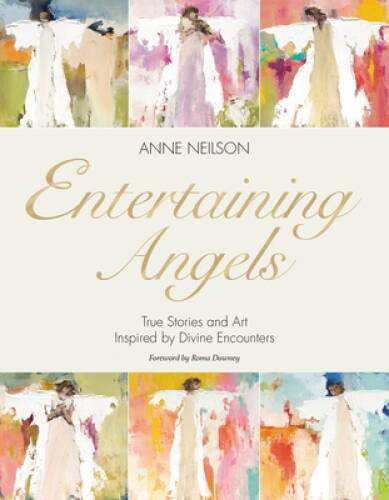 Entertaining Angels: True Stories and Art Inspired by Divine Encounters – GOOD