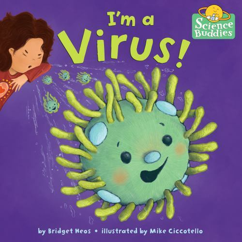 I’m a Virus! by Heos, Bridget