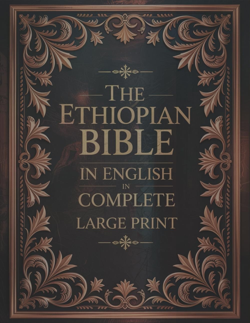 The Ethiopian Bible in English hard cover Large Print: the Apocrypha of the Ort