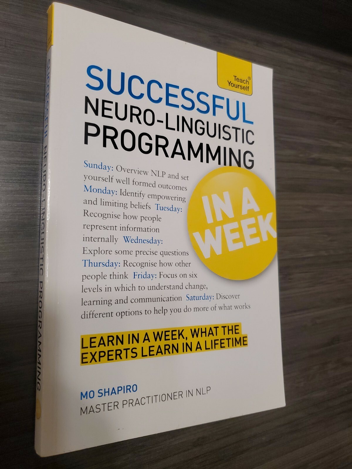Neurolinguistic Programming in a Week: Teach Yourself by Mo Shapiro: New