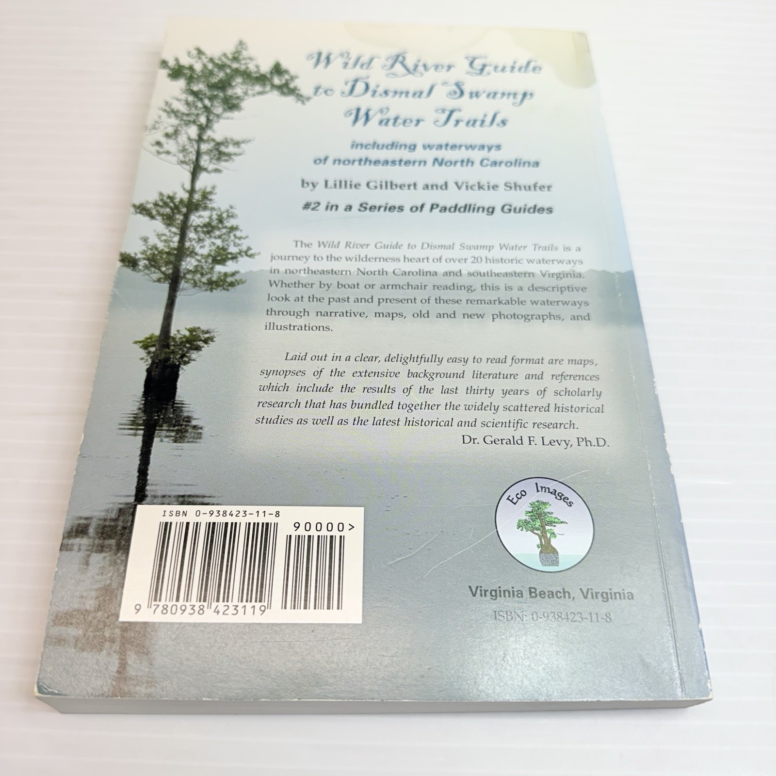 Wild River Guide to Dismal Swamp Water Trails Lillie Gilbert PB 1ST PRINTNG 2004