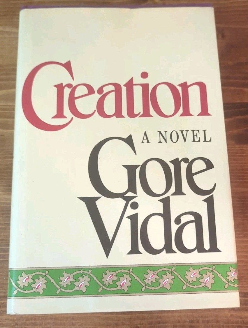 RARE FIRST EDITION Creation by Gore Vidal 1981 Hardcover Book Dust Jacket