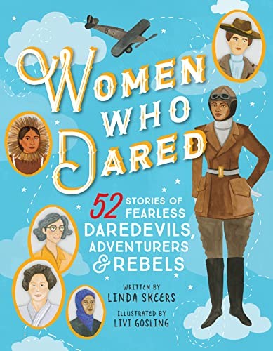 Women Who Dared: 52 Stories of Fearle…, Skeers, Linda