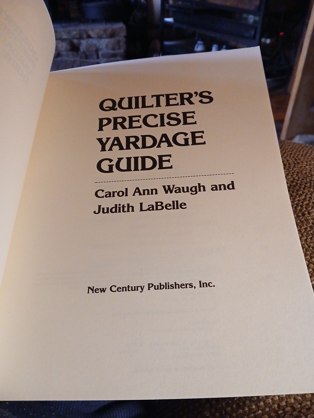 Quilter’s Precise Yardage Guide by Judith LaBelle and Carol Waugh (1983,…