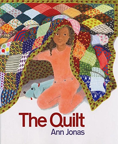 THE QUILT By Ann Jonas & Ann Jonas – Hardcover **BRAND NEW**