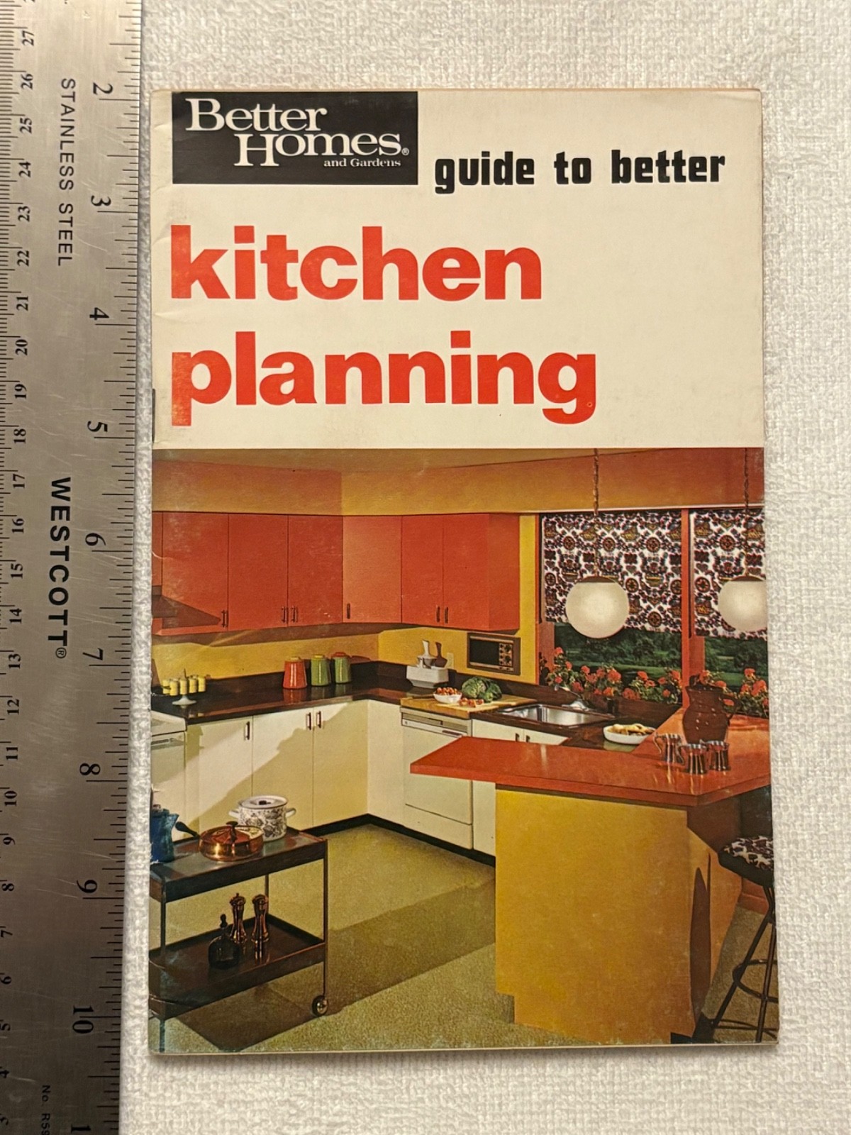 Better Homes and Gardens Guide to Better Kitchen Planning Meredith Corp 1970