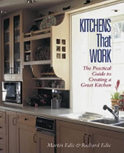 Kitchens That Work: The Practical Guide to Creating a Great Kitchen – GOOD
