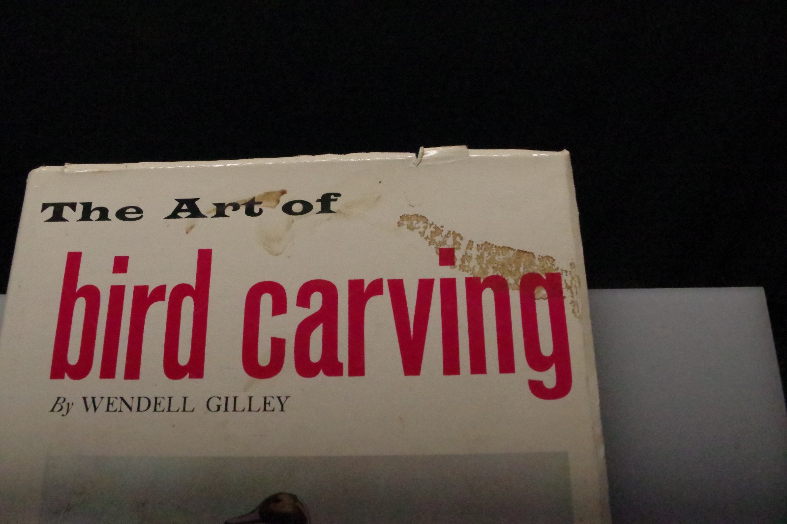 The Art of Bird Carving by Wendell Gilley – Hillcrest 1972 (05KT26CA)